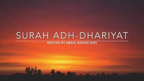 Surah Adh-Dhariyat - سورة الذاريات   Abdul Rashid Sufi   English Translation