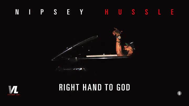 Right Hand To God - Nipsey Hussle, Victory Lap [Official Audio]