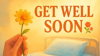 Get Well Soon Wishes | Heart Touching Recovery Messages | Speedy Recovery Video
