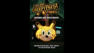 Creepypasta Stories: Decoded and Investigated Book Now Available!