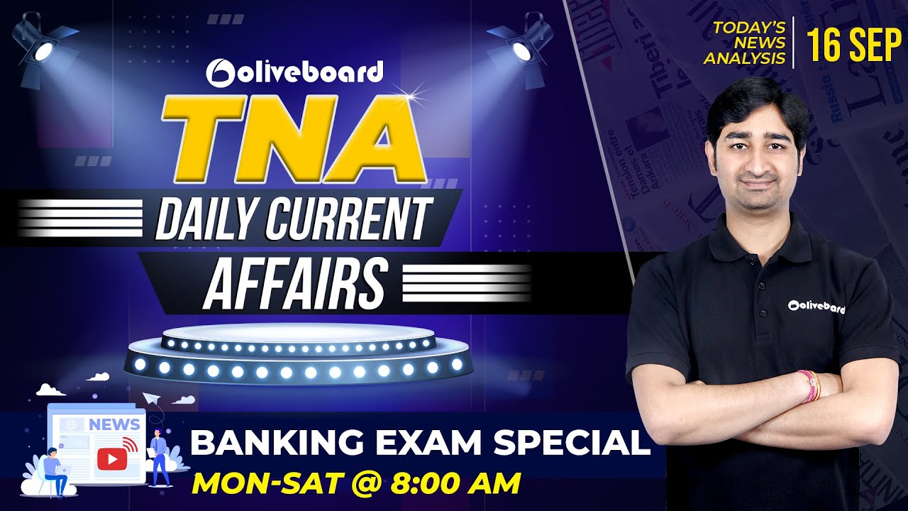 TNA: 16 September 2021 | Daily News Analysis | Daily Current Affairs | Current Affairs for Banking