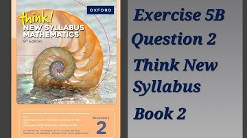 Exercise 5B (Number Pattern) Question 2 Think New Syllabus Mathematics 8Th Edition Book 2 Oxford