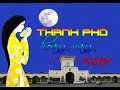 Huy Tâm Channel - Hoàng Song Đệ - Thành phố hoang mang 