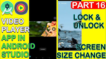 Video Player App in Android Studio - Lock & Unlock, Video Screen Size change Part 16.