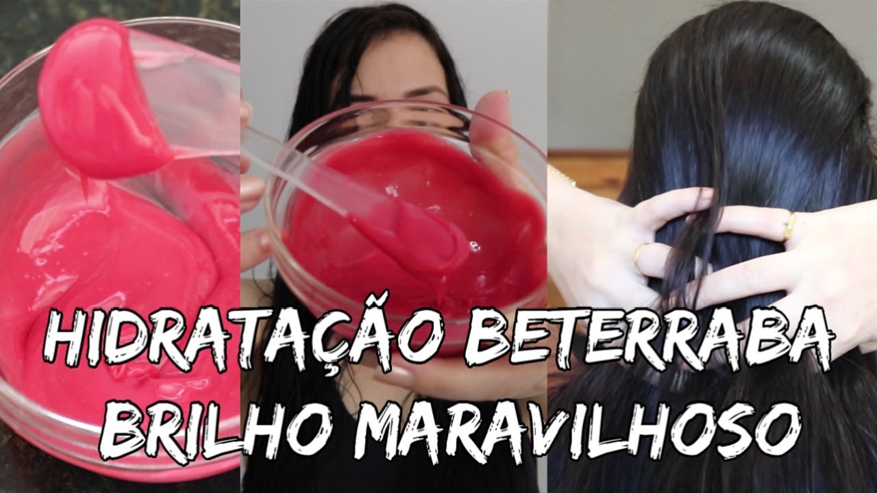 HIDRATAÇÃO DE BETERRABA brilho maravilhoso