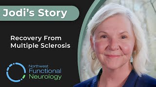 Jodi's Story: Recovery From Multiple Sclerosis