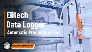 Elitech Data Logger Automated Production Line