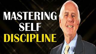 Mastering Self Discipline Jim Rohn Tribute