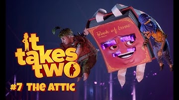 It Takes Two – Chapter 7 (The Attic) FULL Walkthrough