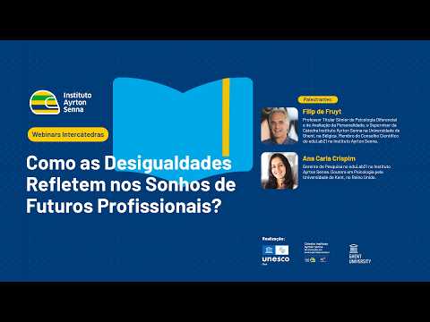 Terceiro Webinar: Como as Desigualdades Refletem nos Sonhos de Futuros Profissionais?​