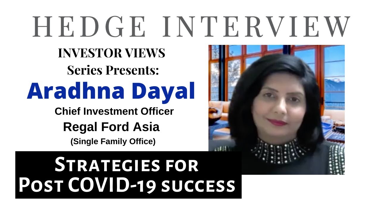 HEDGEINTV, Investors Views, JULY 2020 Aradhna Dayal, CIO, Regal Ford ...