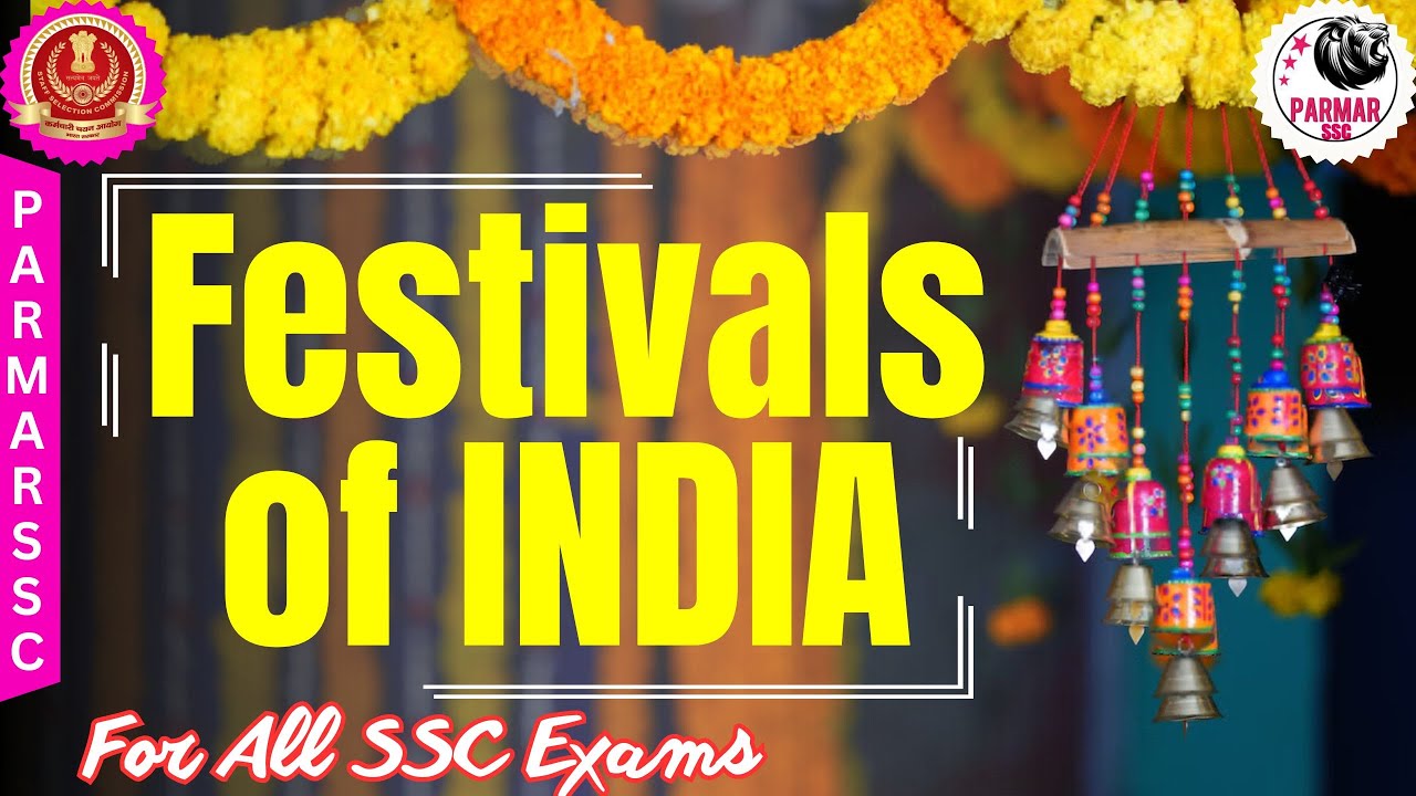 STATIC GK FOR SSC EXAMS  FESTIVALS OF INDIA  PARMAR SSC