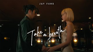 馮允謙 Jay Fung - Take A Breath