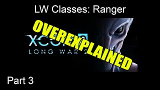 XCOM Long War 2 Classes Overexplained: Ranger ~ Part 3
