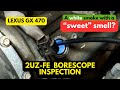 Lexus GX 470 borescope cylinder inspection to find if a head gasket leaks coolant