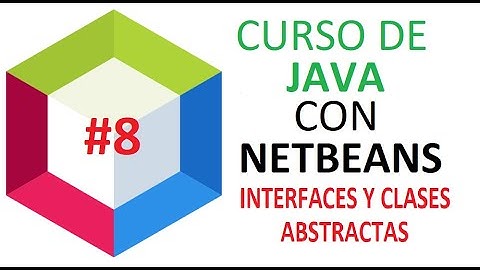 Curso JAVA #8 Interfaces y Clases Abstractas Con Netbeans Apache