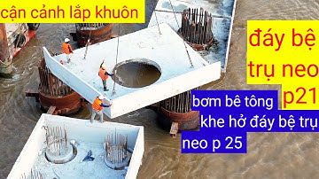 Cận cảnh lắp tấm khuôn đáy bệ trụ neo quy mô chịu lực p21, cầu đại ngãi 1 