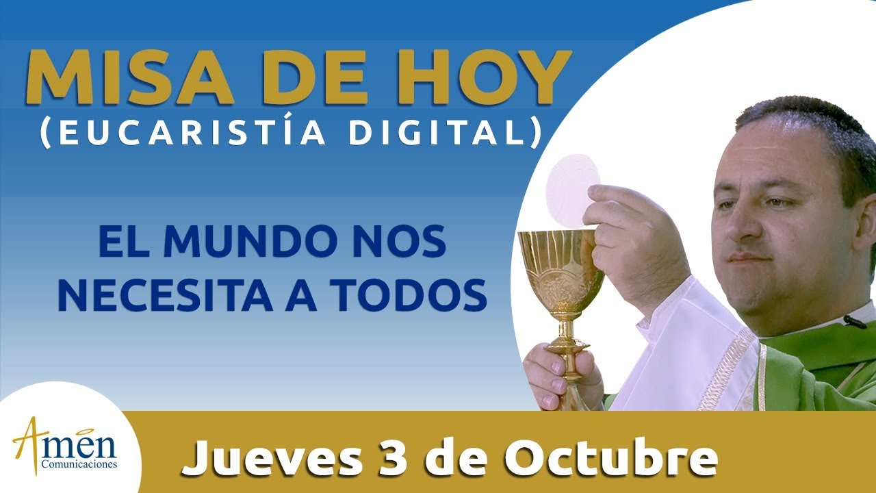 Misa de Hoy Eucaristía Digital Jueves 03 de Octubre 2019 Padre Fabio Giraldo crecimiento personal en ingles