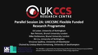 UKCCSRC Spring 2022 Conference, Parallel session 2A: Flexible Funded Research Programme