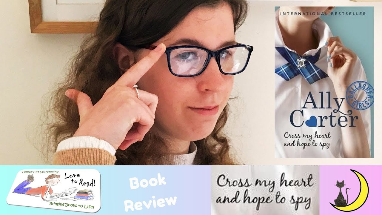Tomser Cat Storytelling Book Review - Cross My Heart And Hope To Spy by Ally Carter
