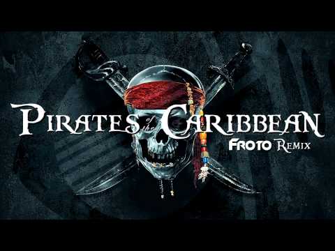 pirates-of-the-caribbean-(froto-remix)