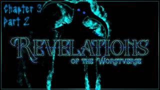 Revelations of the Worstverse : Chapter 3 - Part 2