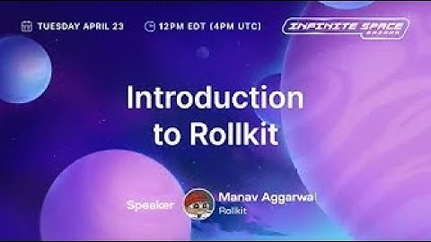 Introduction to Rollkit｜Infinite Space Bazaar Hackathon Workshop 21