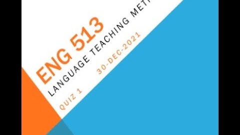 ENG513 Language Teaching Methods Quiz No 2 Solution