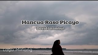 Lagu Minang - Hancua Raso Picayo - David Iztambul (Lirik) Cover by Meri Koto ft Alnoval