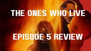 The Ones Who Live Episode 5: Become