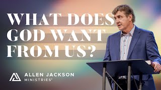 There Are Benefits for Doing What the Bible Says | Allen Jackson Ministries