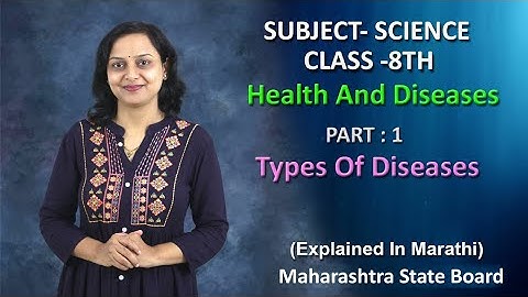Health And Diseases | Part 1 | Class 8 | Maharashtra Board