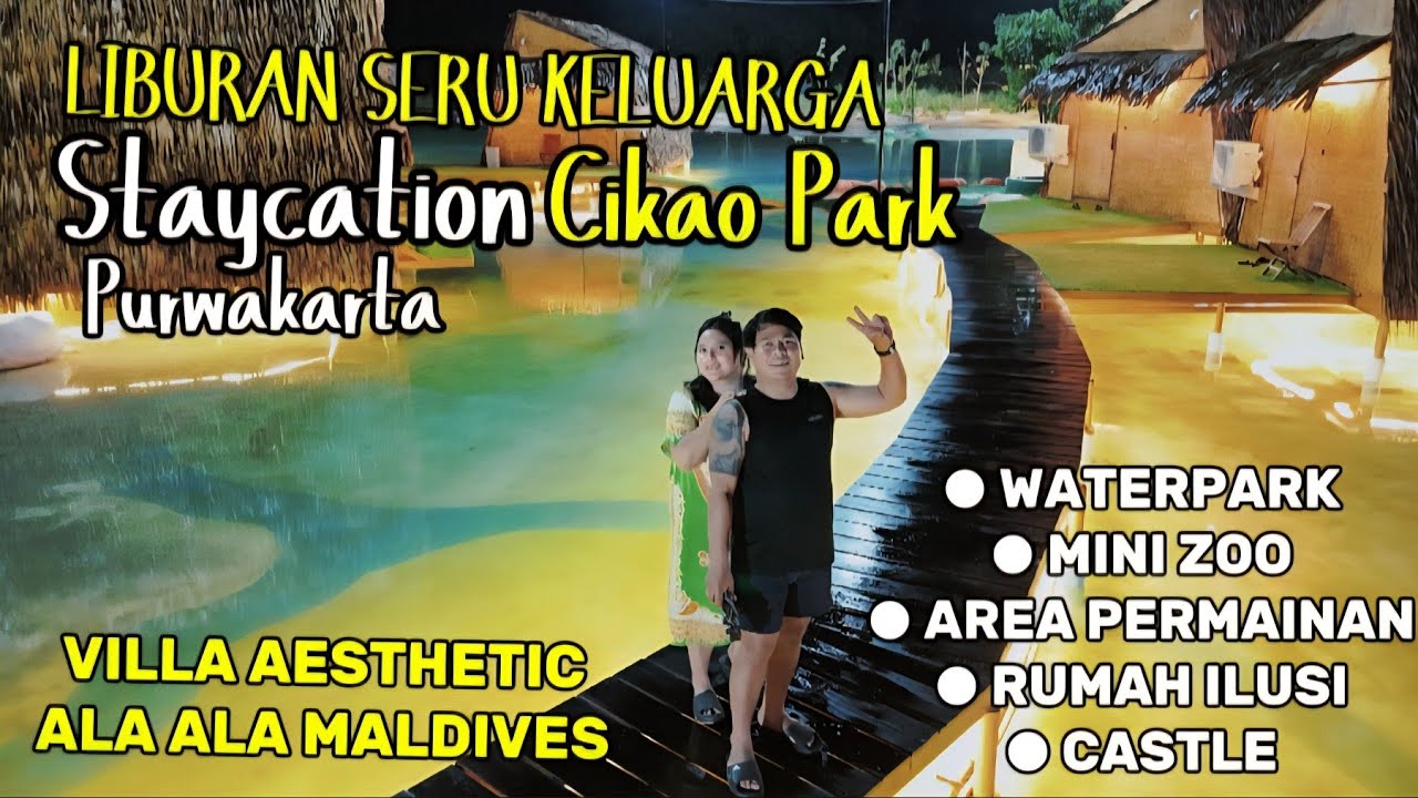 Cikao Park : Staycation Seru Bareng Keluarga di Purwakarta ! 