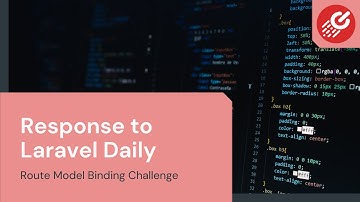Response to Laravel Daily Route Model Binding Challenge