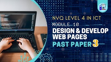 NVQ Level 4 in ICT | Module 10 | Web Development with HTML | Past Paper Discussion 3