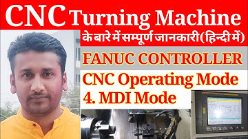 Operating mode of cnc machine ! MDI mode of cnc machine ! How to use mdi mode of cnc machine !