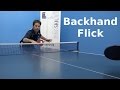 Backhand Flick | Table Tennis | PingSkills