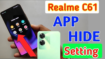 Realme c61 app hide kaise kare,hide apps in Realme c61 ,Realme c61 me app ko hide kaise karen