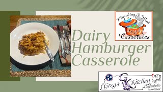 Dairy Hamburger Casserole - Marching in With Casseroles 2024