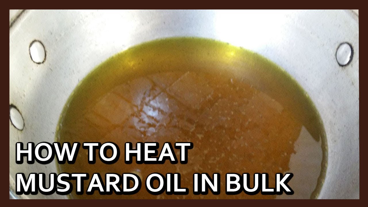 How to Cook Mustard Oil in Bulk | Mustard Oil Cooking Tip by Healthy Kadai