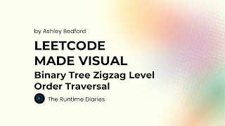 Binary Tree Zigzag Level Order Traversal Explained VISUALLY | Day 14 #30DaysofCode with Educative