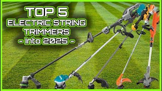 Top 5 Best Electric String Trimmers into 2025