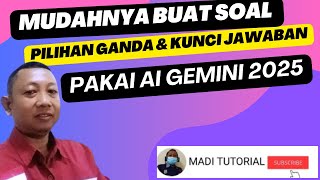 TUTORIAL BUAT SOAL PILIHAN GANDA DAN KUNCI JAWABAN PAKAI AI GEMINI