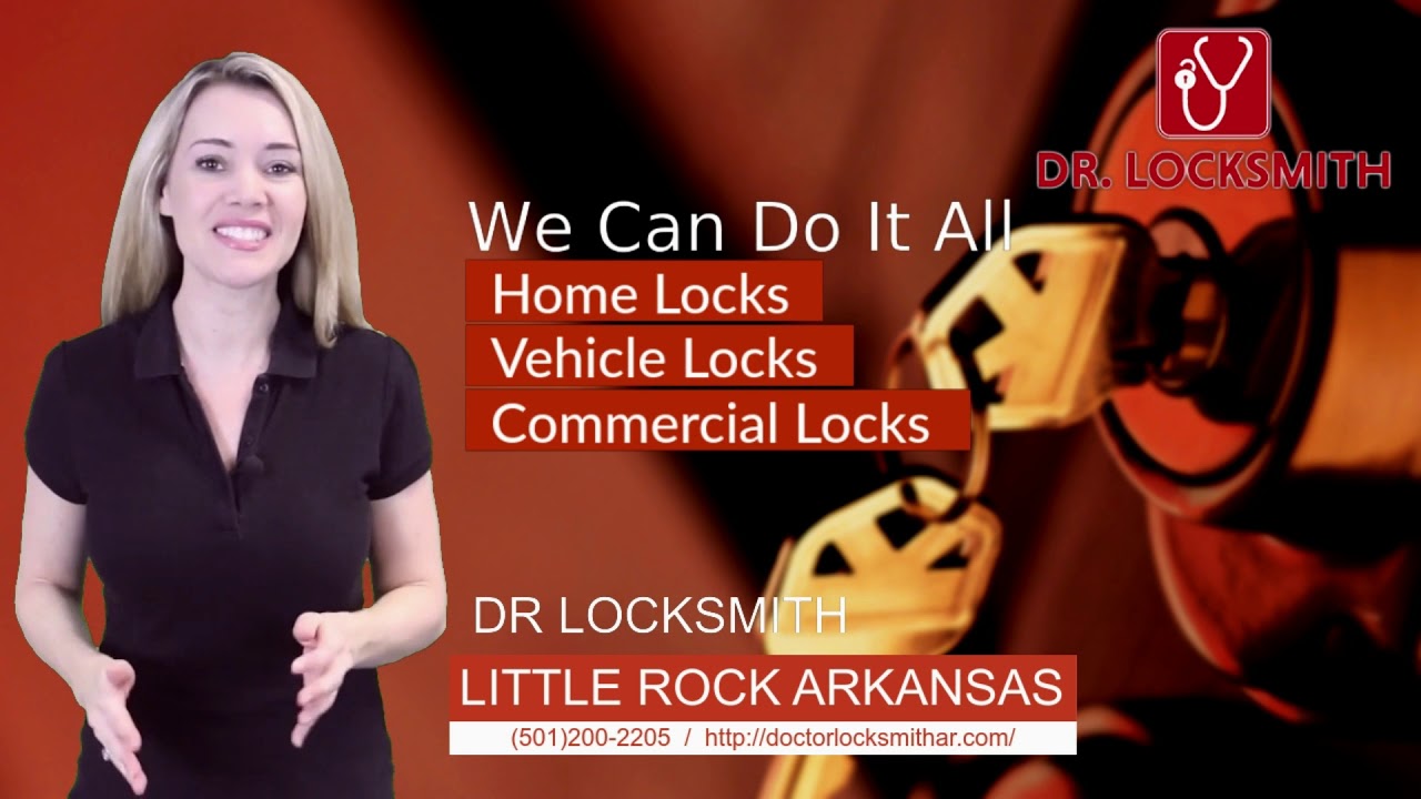 DR LOCKSMITH AR LOCKSMITH SERVICE LITTLE ROCK AR 5012002205 YouTube