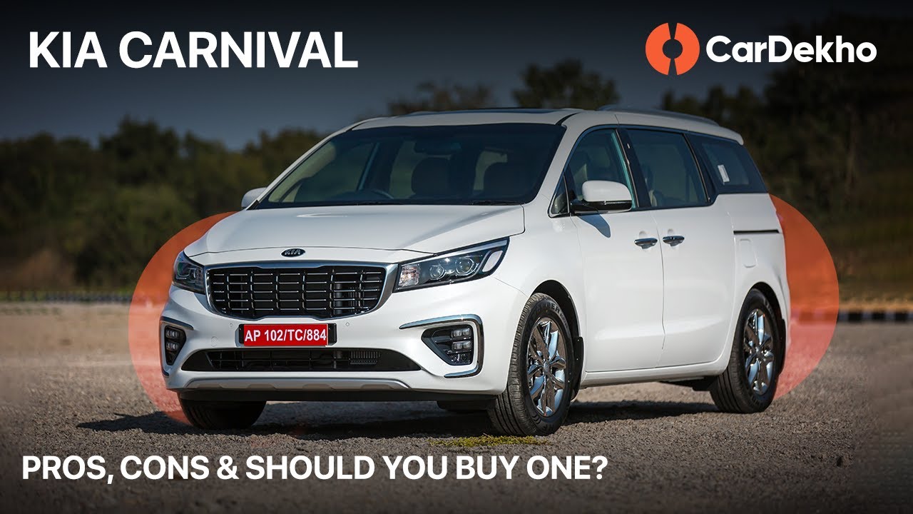 Kia Carnival Pros, Cons, Should You Buy One? CarDekho