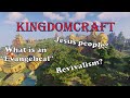 Kingdomcraft why im not an evangelical
