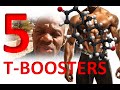 5 "Natural" Testosterone Boosters | Bodybuilding Secrets