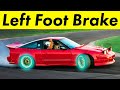 How to drift brake techniques and left foot braking