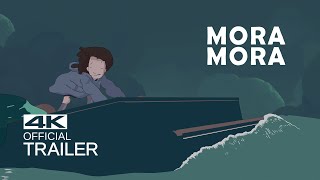 Watch Mora Mora Trailer