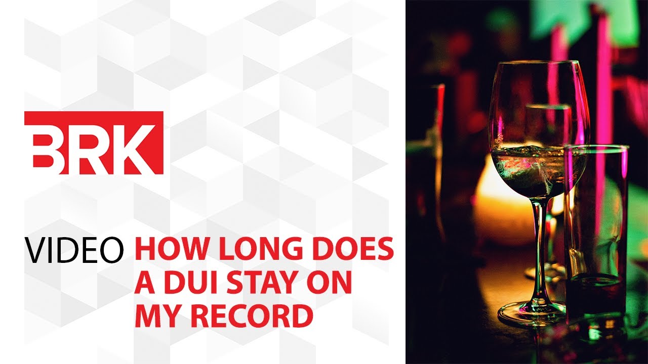How long a DUI conviction stays on a California record